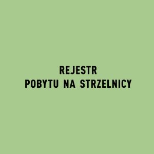 Książka rejestru pobytu na strzelnicy