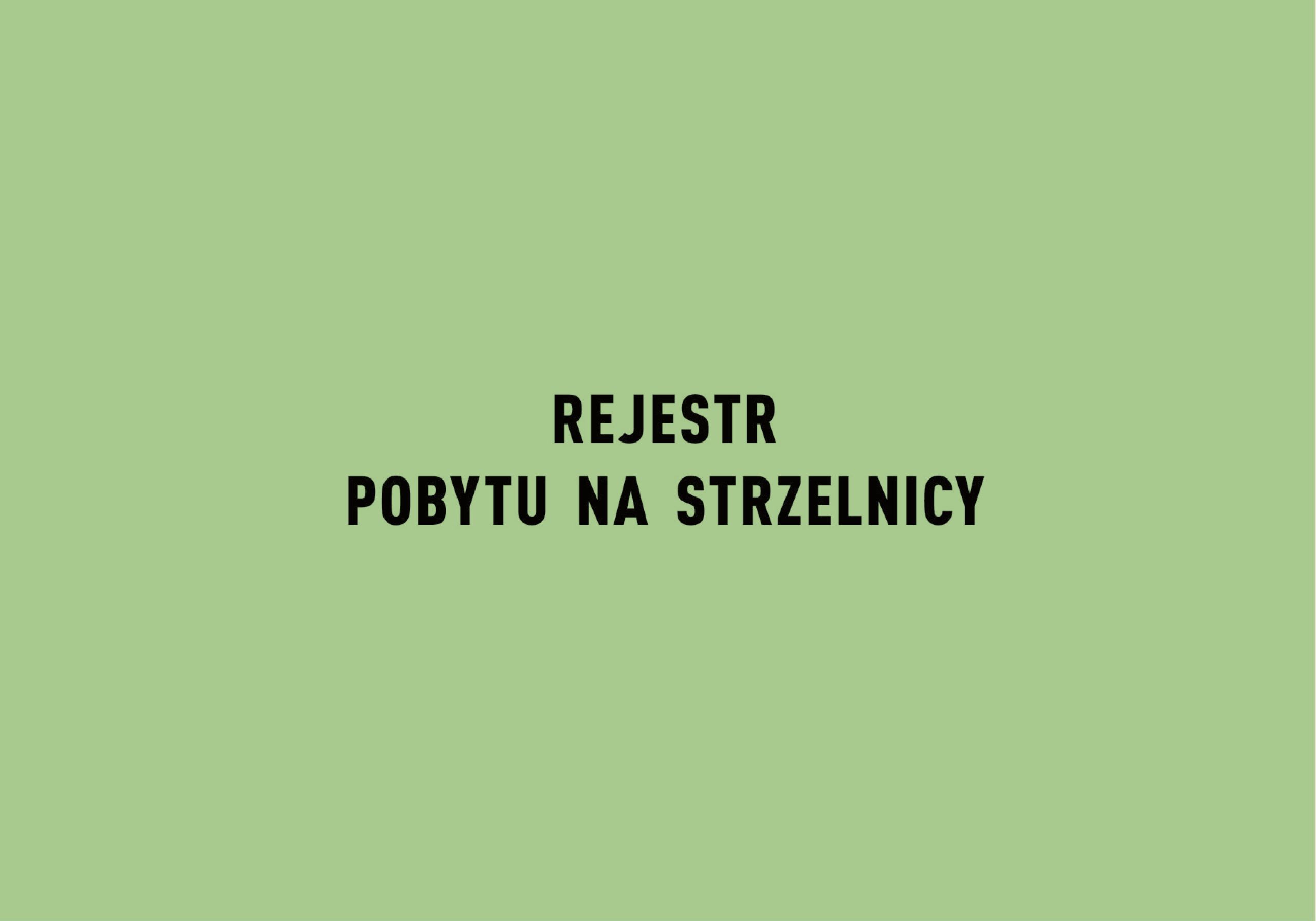 Książka rejestru pobytu na strzelnicy